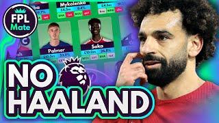 FPL 2024/25 GW1 NO HAALAND TEAM! | Salah & Palmer Fantasy Premier League New Season Team Selection