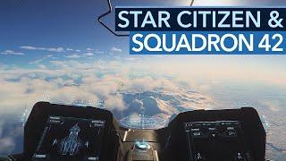Die Zukunft von Star Citizen sieht fantastisch aus - Und Squadron 42 ist fast fertig!