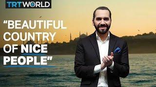 Nayib Bukele: This is a country that we admire