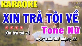 Karaoke Xin Trả Tôi Về Tone Nữ Nhạc Sống | Trọng Hiếu