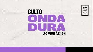 Culto Onda Dura | 29-09 | 10h