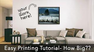 Printing BIG Prints Explained Simply - From Lightroom Classic to Print Shop