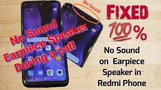 Ear Speaker no sound during a call on my Redmi note 9 pro | 9s | 9 | Redmi Xiaomi Mobile. How to fix