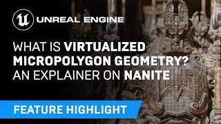 What is virtualized micropolygon geometry? An explainer on Nanite | Unreal Engine 5