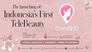 The lauching of Indonesia's First Telebeauty "CANTIK!D"