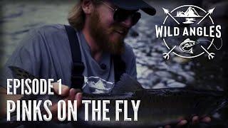 Fishing for Pink Salmon on the Campbell River in BC - WILD ANGLES EP 1 | PINKS ON THE FLY