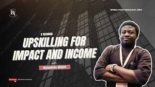 Upskilling for Impact and Income: Bridging the Skills Gap between Education and Industry Needs