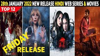 Top 12 New Release Hindi Web Series And Movies 28th January 2022 | Friday Release
