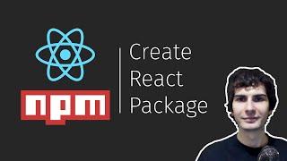Create an NPM Package from a React Component