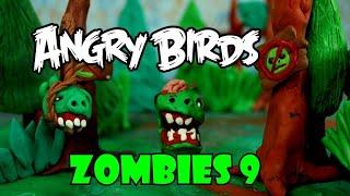 Angry Birds Zombies Part 9 (Claymotion)Stopmotion