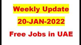 Weekly Update Jobs in Dubai| Dubai Jobs Update| UAE Jobs 20-JAN-2022|