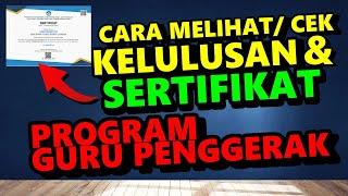 CARA CEK SERTIFIKAT KELULUSAN SELEKSI PROGRAM GURU PENGGERAK | GURU PENGGERAK DAN PENGAJAR PRAKTIK