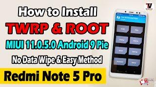 Easy Way to Install TWRP 3.5.0 New Build & ROOT on Redmi Note 5 Pro | MIUI 11.0.5.0 | No Data Wipe |