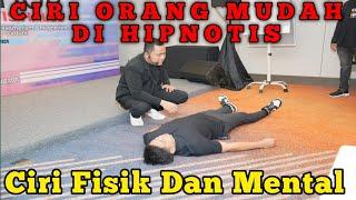 CIRI ORANG MUDAH DI HIPNOTIS SECARA FISIK DAN MENTAL