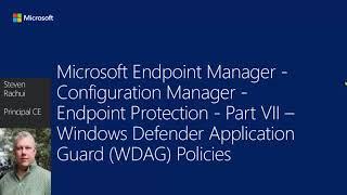 Endpoint Protection - Part 7 Windows Defender Application Guard Policies