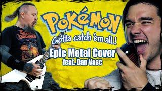 Pokémon Theme Goes EPIC METAL! (feat. @DanVasc )