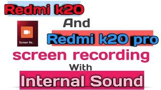How to record screen in redmi k20 and redmi k20 pro With internal sound || Techie S-Kay ||