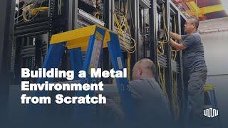 Building a Metal Environment from Scratch | Equinix Developers