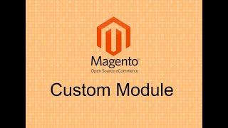 Magento 2.4.6 customisation  tutorials #01 Custom Module overview