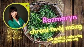 Rosemary protects your brain!!! How to make rosemary tincture?