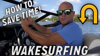 Boat Driving Tips : How to Save Time Wakesurfing