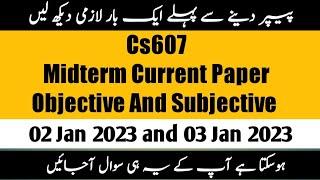 cs607 midterm current paper 2023 | | cs607 Midterm current paper |#cs607midtermcurrentppaper2023