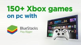 How to Play 150+ Xbox Games on PC With BlueStacks and xCloud