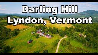 Darling Hill Lyndon, Vermont in 4K