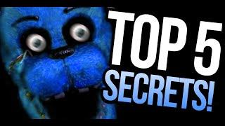 TOP 5 HIDDEN SECRETS! - Five Nights At Freddy's (PARODY)