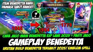 CARA JAGO MAIN BENEDETTA EXP LANE 2025 + COMBO BENEDETTABUILD BENEDETTA TERSAKITGAMEPLAY BENEDETTA