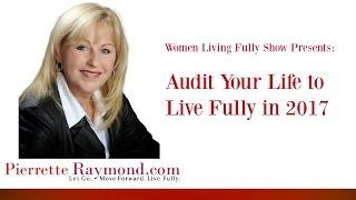 Audit Your Life to Live Fully