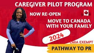 Move to Canada with your family 2024 | 2 caregivers pilot program RE-OPEN | No LMIA | pathway to PR