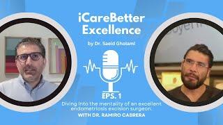 Dr. Ramiro Cabrera on The Importance of Mindset, Education, and Awareness in Endometriosis Excision