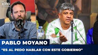 Pablo Moyano: "Es al pedo hablar con este Gobierno"