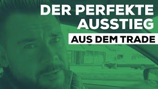 Der perfekte Ausstieg aus dem Trade