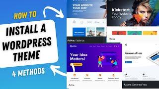 How to Install a WordPress Theme (4 different methods)