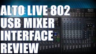 Alto Live 802 USB Mixer Interface Review