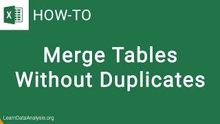 How to merge tables without duplicate rows in Excel