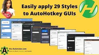 How to easily Apply Styles to AHK GUIs - throw some lipstick on them!