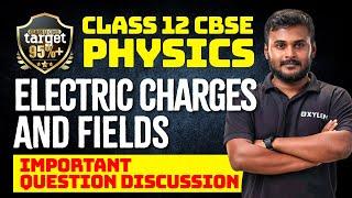 Class 12 Physics - Electric Charges And Fields | Important Question Discussion | Xylem CBSE 12
