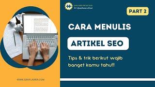 TIPS MENULIS ARTIKEL SEO BAGI PEMULA