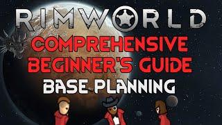 Base Planning - RimWorld Comprehensive Beginner's Guide (Part 2 of 3)