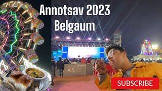 Annotsav 2023 | Belgaum’s biggest food festival | vaneesh |