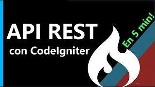 ¿Cómo crear una API REST con CodeIgniter 3?  FACIL y en 5 minutos