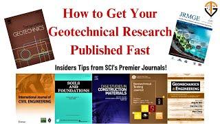 How to Get Your Geotechnical Research Published Fast | SCI's Premier Journals! | Geotech with Naqeeb