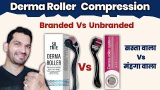 Don't use FAKE Derma roller | Derma roller Compression | How to Use Derma roller for Hair Loss