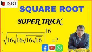 SQUARE ROOT (SUPER TRICKS) FOR SSC/RAILWAY/BANKING/CSAT/OSSC/OSSSC/ASO/POLICE S.I  EXAMINATIONS