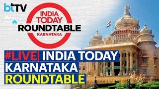 India Today Roundtable LIVE: Karnataka Election 2023 | The Premier Stage For Karnataka Elections