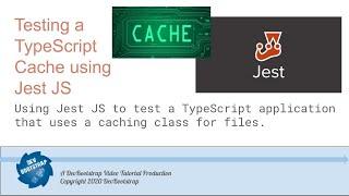 Testing a TypeScript Cache operations app using Jest JS, Mocks, Unit Tests