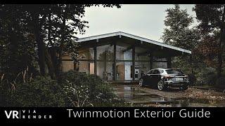 Twinmotion Exterior Render Guide